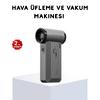 130000 Rpm Çok Fonksiyonlu Şarjlı Hava Üfleme Ve Vakum Temizlik Cihazı